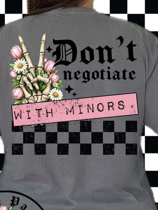 DON’T NEGOTIATE WITH MINORS
