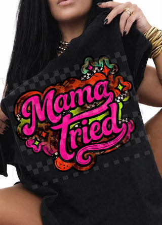 MAMA TRIED