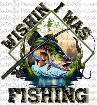 WISHIN I WAS FISHING
