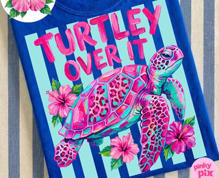 TURTLEY OVER IT