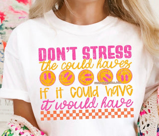 DON’T STRESS