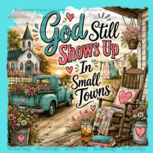GOD STILL SHOWS UP