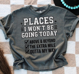 PLACES I WON’T BE GOING TODAY