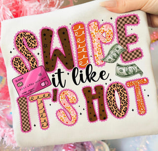 SWIPE IT LIKE IT’S HOT