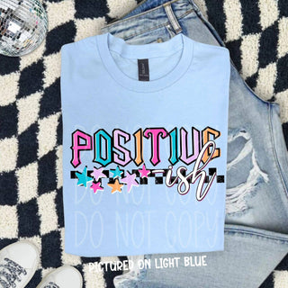 POSITIVE ISH