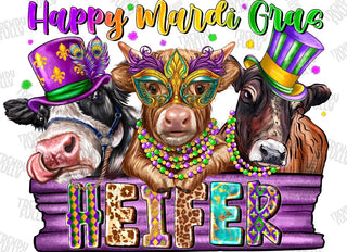 HAPPY MARDI GRAS HEIFER