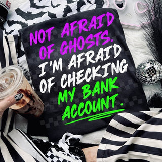 NOT AFRAID OF GHOSTS