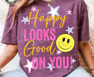 HAPPY LOOKS GOOD ON YOU