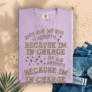 BEING YOUR OWN BOSS IS WONDERFUL