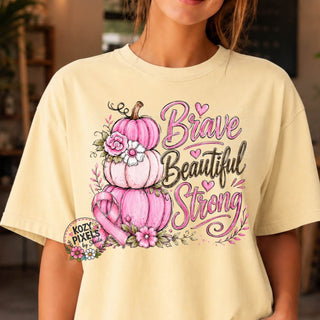 BRAVE  BEAUTIFUL STRONG