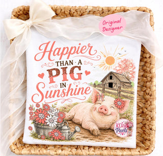 HAPPIER THAN A PIG IN SUNSHINE