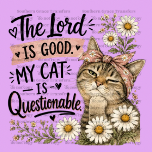 THE LORD IS GOOD