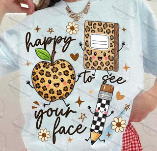 HAPPY TO SEE YOUR FACE