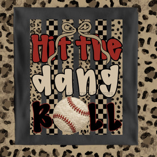 HIT THE DANG BALL
