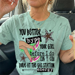 YOU BETTER HYPE YOUR GIRL