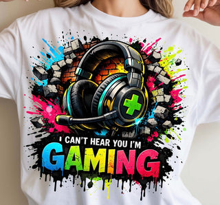 I CAN’T HEAR YOU I’M GAMING