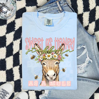 SWEET AS HONEY STUBBORN AS A MULE