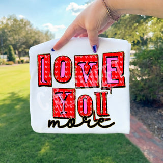 LOVE YOU MORE