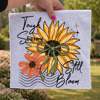 TOUGH SEASONS STILL BLOOM