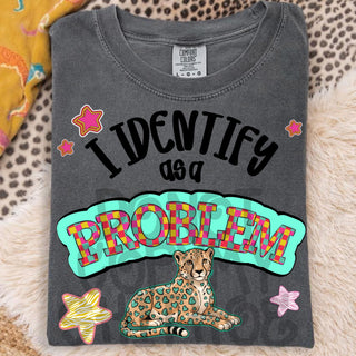 I IDENTIFY AS A PROBLEM