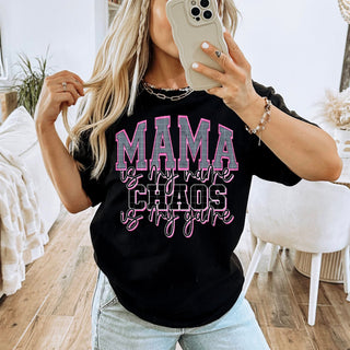 MAMA IS MY NAME CHAOS IS MY GAME