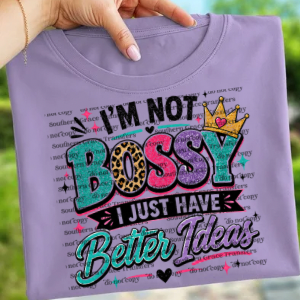 I’M NOT BOSSY